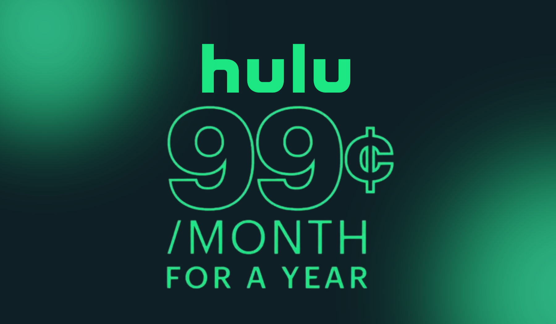Hulu logo and $ 0.99 cent advertisement on black and green backdrop