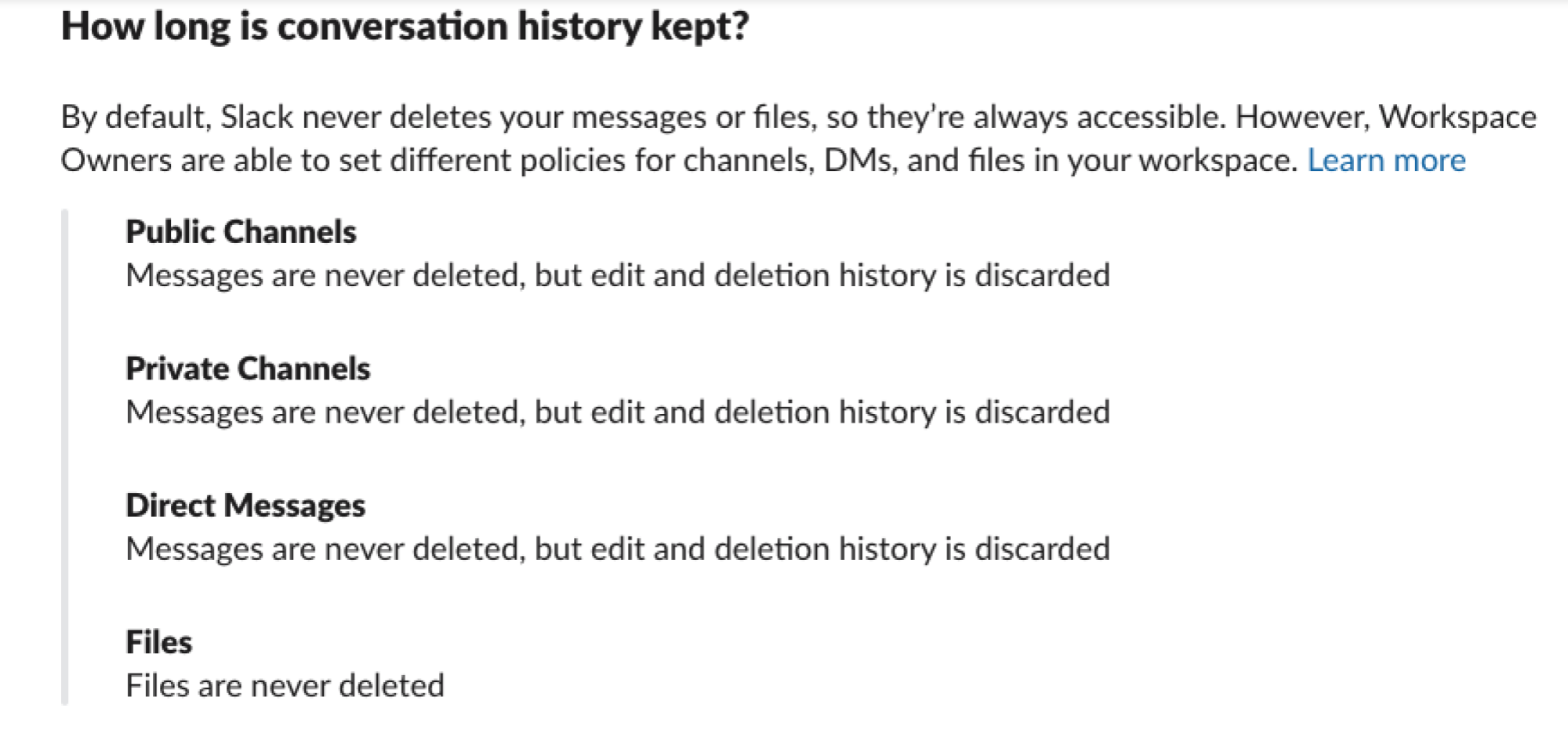 A screenshot of text explaining how long the conversation history in a Slack channel is kept.